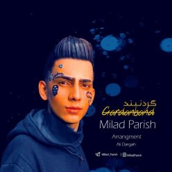 دانلود آهنگ میلاد پریش گردنبند با کیفیت 320